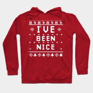 I've been nice Hoodie